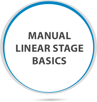 A Beginner's Guide to Manual Linear Stages